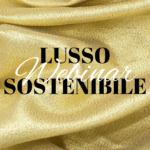 Webinar Lusso Sostenibile - 3 Giugno | Atelier Carenzio Magazine Webinar Lusso Sostenibile - 3 Giugno